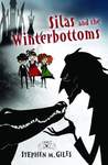 Silas and the Winterbottoms Silas and the Winterbottoms