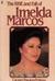 The Rise and Fall of Imelda Marcos