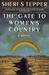 The Gate to Women's Country (Hardcover)