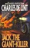 Jack, the Giant Killer by Charles de Lint