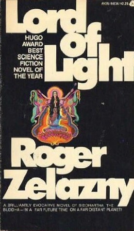 Lord of Light by Roger Zelazny Lord of Light by Roger Zelazny