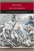 On War by Carl von Clausewitz On War by Carl von Clausewitz