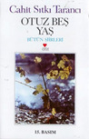 Otuz Beş Yaş by Cahit Sıtkı Tarancı