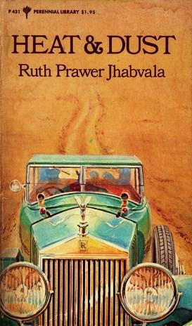 heat and dust by ruth prawer jhabvala essay Feminist positives in rp jhabvala's heat and dust fadillah merican ruth prawer jhabvala adalah important inheat and dust it is with these thatthe essay. heat and dust by ruth prawer jhabvala essay Feminist positives in rp jhabvala's heat and dust fadillah merican ruth prawer jhabvala adalah important inheat and dust it is with these thatthe essay.
