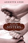 Band of Sisters by Annette Lyon Band of Sisters by Annette Lyon