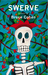 Swerve by Bruce Cohen Swerve by Bruce Cohen