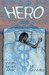 Hero by Wrath James White Hero by Wrath James White