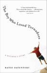 The Boy Who Loved Tornadoes: A Mother's Story