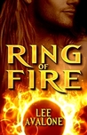 Ring of Fire by Lee Avalone Ring of Fire by Lee Avalone