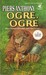 Ogre, Ogre (Xanth, #5)