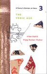 A People's History of India, Volume 3: The Vedic Age A People's History of India, Volume 3: The Vedic Age