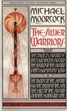 The Silver Warriors by Michael Moorcock