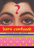 Born Confused (MP3 Book)
