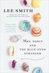 Mrs. Darcy and the Blue-Eyed Stranger by Lee Smith