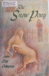 The Snow Pony The Snow Pony