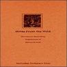 Notes from the Wild: The Nature Recording Expeditions of Bernie Krause