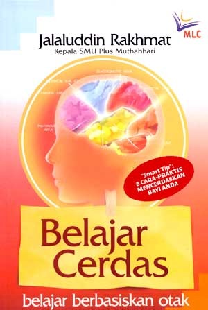 belajar cerdas belajar berbasiskan otak by jalaluddin belajar cerdas belajar berbasiskan otak by jalaluddin