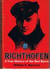 Richthofen: A True History of the Red Baron Richthofen: A True History of the Red Baron