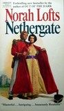 Nethergate by Norah Lofts Nethergate by Norah Lofts