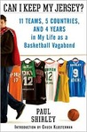 Can I Keep My Jersey? by Paul Shirley