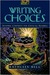 Writing Choices: Shaping Co...