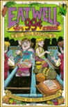 Eat Well for 99 Cent a Meal by Bill Kaysing
