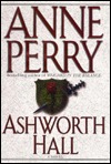 Ashworth Hall by Anne Perry