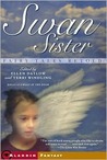 Swan Sister by Ellen Datlow Swan Sister by Ellen Datlow