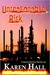 Unreasonable Risk by Karen E. Hall