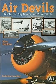 Air Devils: Sky Racers, Sky Divers, and Stunt Pilots
