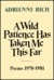 A Wild Patience Has Taken Me This Far: Poems, 1978-1981 (Hardcover)