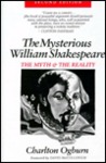 The Mysterious William Shakespeare by Charlton Ogburn The Mysterious William Shakespeare by Charlton Ogburn