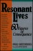 Resonant Lives