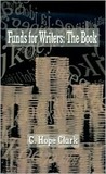 Funds for Writers: The Book Funds for Writers: The Book