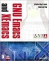 GNU Emacs and Xemacs [With CDROM]