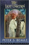 The Last Unicorn by Peter S. Beagle The Last Unicorn by Peter S. Beagle