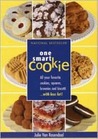 One Smart Cookie: All Your Favourite Cookies, Squares, Brownies and Biscotti... with Less Fat !