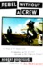 Rebel Without a Crew: 8or How a 23-Year-Old Filmmaker with $7,000 Became a Hollywood Player (Hardcover)