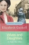 Wives and Daughters: In Half the Time