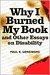 Why I Burned My Book and Ot...