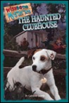 The Haunted Clubhouse (Wishbone Mysteries, #2) The Haunted Clubhouse (Wishbone Mysteries, #2)