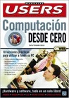 Computacion desde Cero, Curso Basico de Informatica: Manuales Users, en Espanol / Spanish (Manuales Users, 43)