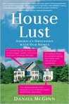 House Lust: America's Obsession With Our Homes