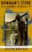 Bowman's Store: A Journey t...