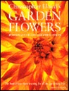 Christopher Lloyd's Garden Flowers: Perennials, Bulbs, Grasses, Ferns