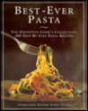 The Best Ever Pasta Cookbook: 200 Step-By-Step Pasta Recipes