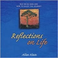 Reflections on Life: Why We're Here and How to Enjoy the Journey