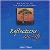 Reflections on Life: Why We're Here and How to Enjoy the Journey