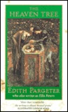The Heaven Tree by Edith Pargeter The Heaven Tree by Edith Pargeter