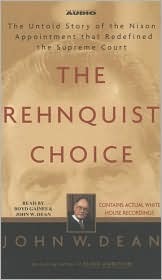 The Rehnquist Choice by John W. Dean